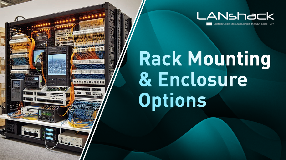 Rack Mounting and Enclosure Options: A Comprehensive Guide